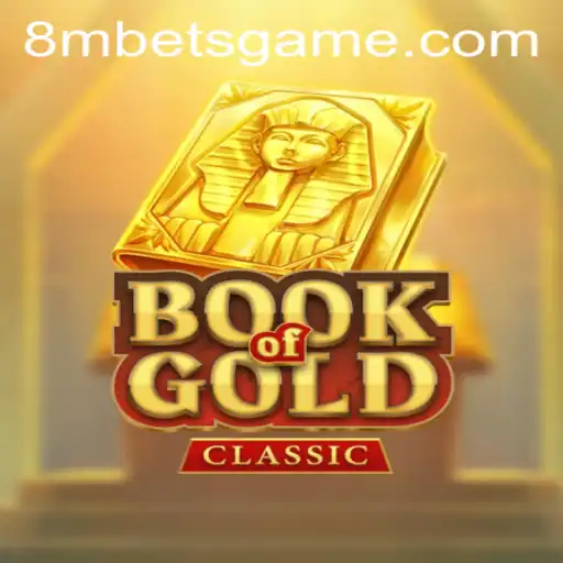 Exploring 'BookOfGoldClassic': A Timeless Adventure in the World of 8MBets