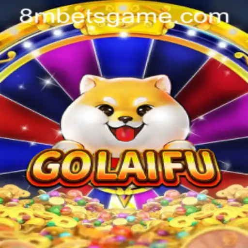 Unveiling GoLaiFu: An Exciting Journey with 8MBets