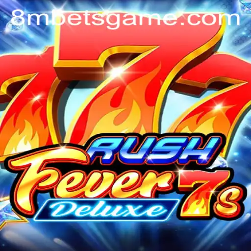 Exploring RushFever7sDeluxe: A Comprehensive Guide to Winning the Jackpot with 8MBets