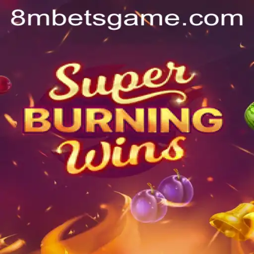 Exploring SuperBurningWins: A Classic Slot Experience with 8MBets