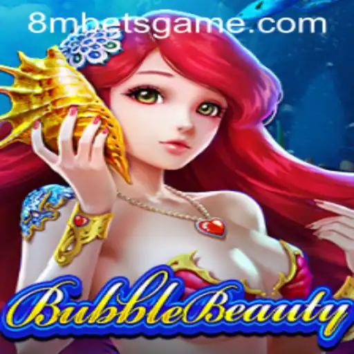 Exploring the Enchanting World of BubbleBeauty and the Role of 8MBets
