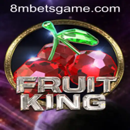 Exploring the Exciting World of FruitKing with 8MBets